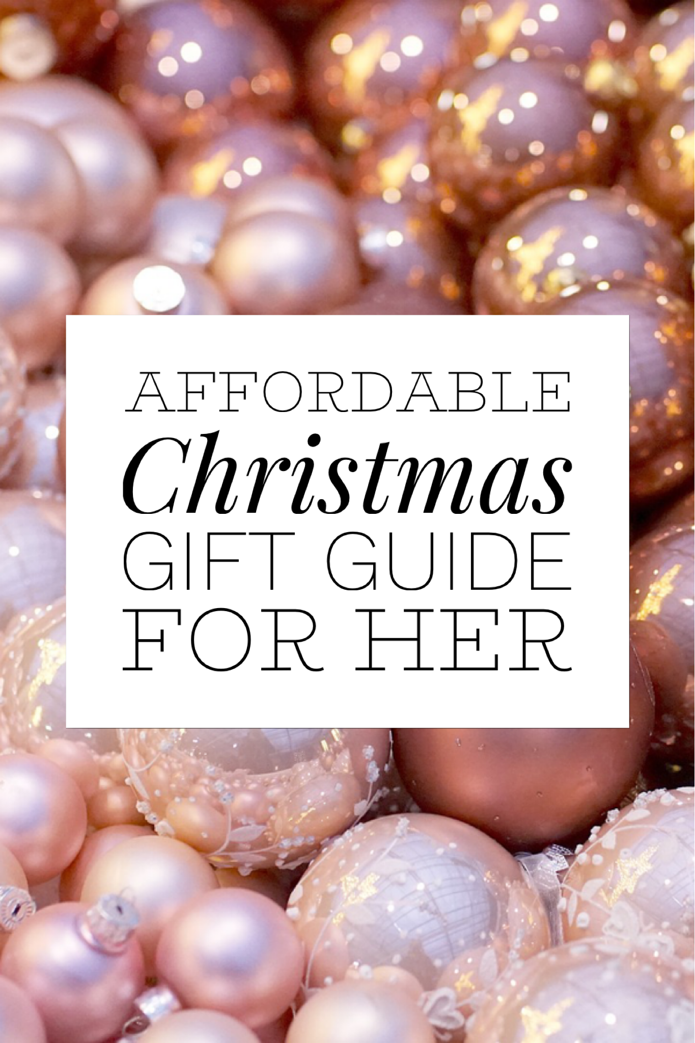 Affordable Christmas Gift Guide For Her!